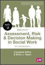 Campbell Killick, Brian J. Taylor - Assessment, Risk and Decision Making in Social Work, Häftad
