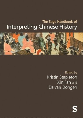 bokomslag The Sage Handbook of Interpreting Chinese History