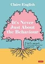Claire English - It's Never Just About The Behaviour, Inbunden