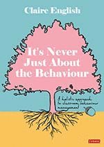 Claire English - It′s Never Just About The Behaviour, Häftad