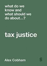 bokomslag What Do We Know and What Should We Do About Tax Justice?