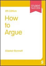 Alastair Bonnett - How to Argue, Häftad
