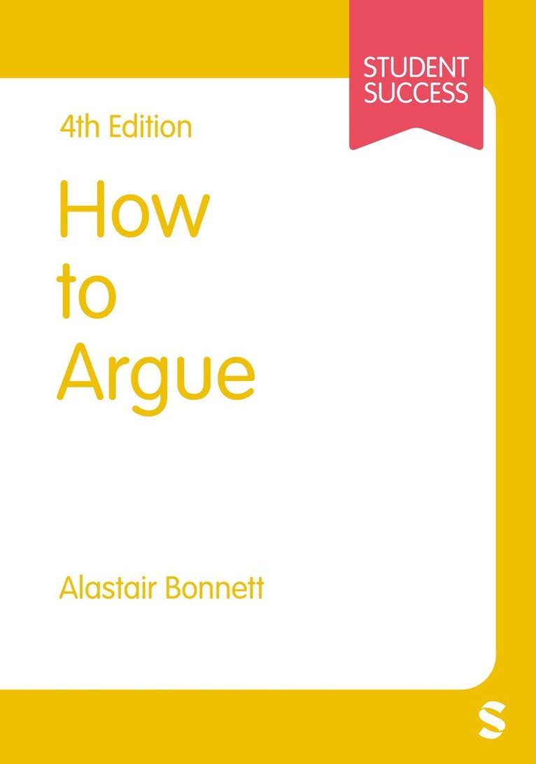 Alastair Bonnett - How to Argue, Inbunden