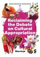 Rina Arya - Reclaiming the Debate on Cultural Appropriation, Häftad