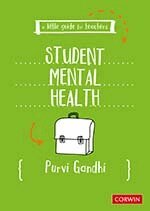 Purvi Gandhi - A Little Guide for Teachers: Student Mental Health, Häftad