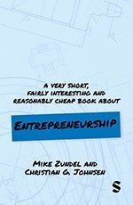 Mike Zundel, Christian Garmann Johnsen - A Very Short, Fairly Interesting and Reasonably Cheap Book About Entrepreneurship, Inbunden