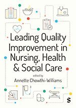 Annette Chowthi-Williams - Leading Quality Improvement in Nursing, Health & Social Care, Inbunden