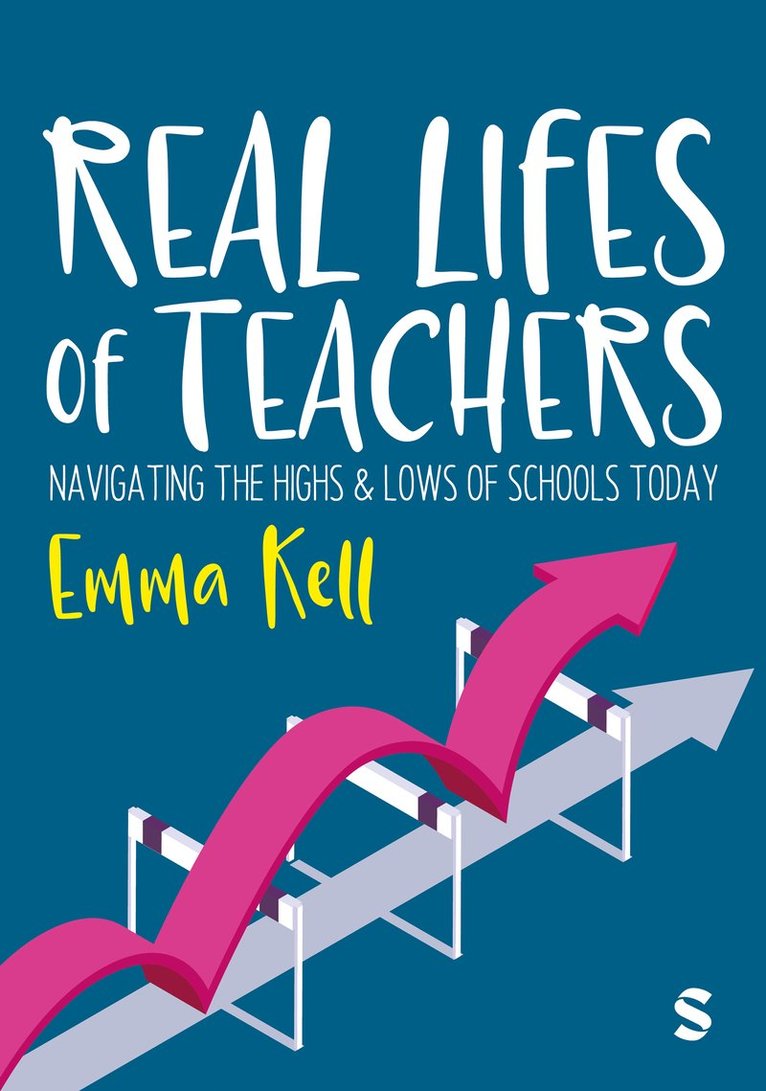 Emma Kell - Real Lives of Teachers, Inbunden