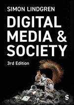 Simon Lindgren - Digital Media and Society, Häftad