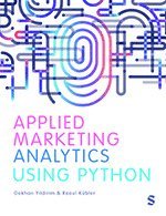 Applied Marketing Analytics Using Python