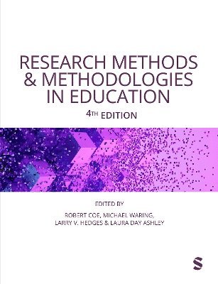 Robert Coe, Michael Waring, Larry V. Hedges, Laura Day Ashley - Research Methods and Methodologies in Education, Häftad