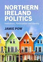 Jamie Pow - Northern Ireland Politics, Inbunden
