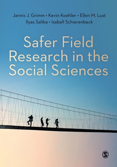 bokomslag Safer Field Research in the Social Sciences