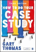 Gary Thomas - How to Do Your Case Study, Inbunden