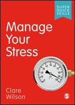 Clare Wilson - Manage Your Stress, Häftad