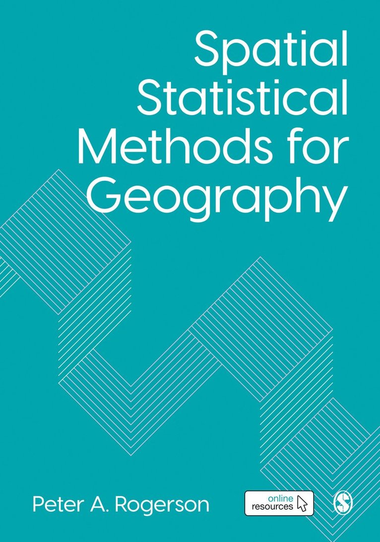 Peter A. Rogerson - Spatial Statistical Methods for Geography, Häftad