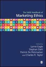 Lynne Eagle, Stephan Dahl, Patrick De Pelsmacker, Charles R Taylor - The SAGE Handbook of Marketing Ethics, Inbunden