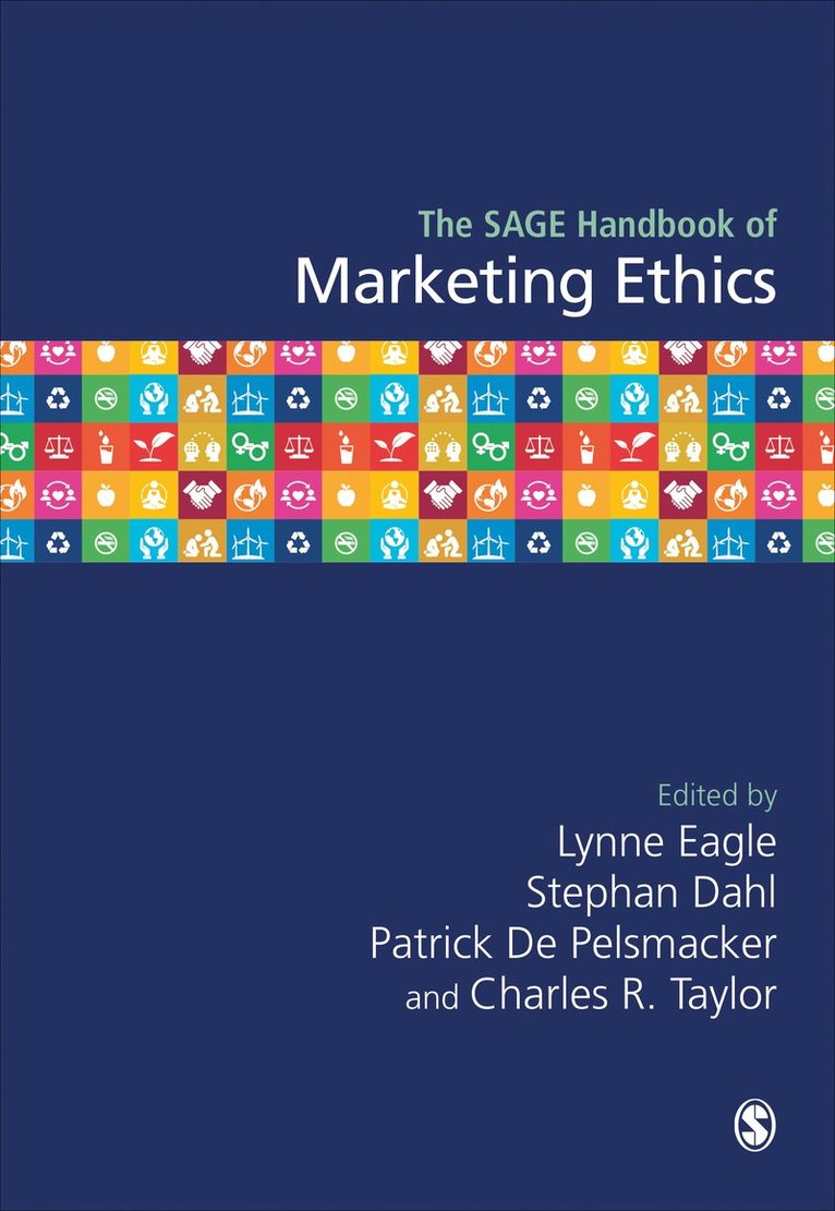 Lynne Eagle, Stephan Dahl, Patrick De Pelsmacker, Charles R Taylor, Patrick De Pelsmacker - The SAGE Handbook of Marketing Ethics, Inbunden