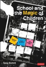 bokomslag School and the Magic of Children