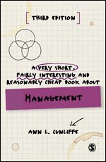 Ann L Cunliffe - A Very Short, Fairly Interesting and Reasonably Cheap Book about Management, Inbunden