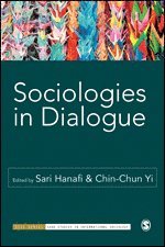 Sari Hanafi, Chin-Chun Yi - Sociologies in Dialogue, Inbunden