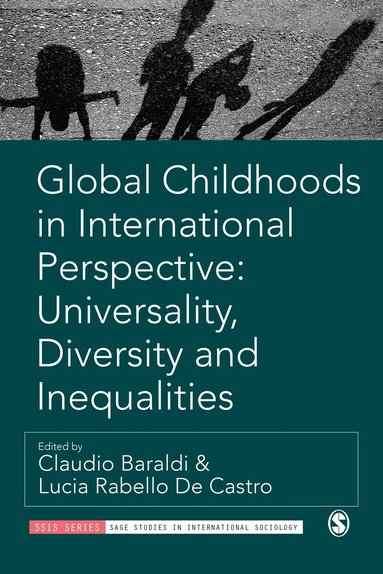 bokomslag Global Childhoods in International Perspective: Universality, Diversity and Inequalities