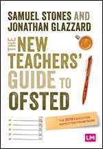 Samuel Stones, Jonathan Glazzard - The New Teacher’s Guide to OFSTED, Häftad