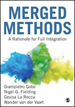 Giampietro Gobo, Nigel G. Fielding, Gevisa La Rocca, Wander van der Vaart - Merged Methods, Häftad