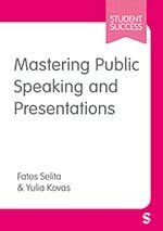 Fatos Selita, Yulia Kovas - Mastering Public Speaking and Presentations, Häftad