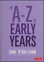 June O'Sullivan, June O'Sullivan - The A to Z of Early Years, Inbunden