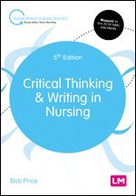 Critical Thinking and Writing in Nursing 1