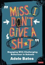 bokomslag "Miss, I don't give a sh*t"