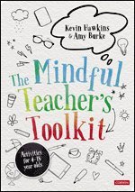 Kevin Hawkins, Amy Burke - The Mindful Teacher's Toolkit, Inbunden