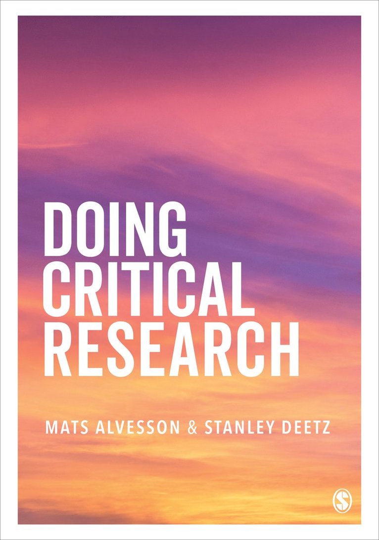 Mats Alvesson, Stanley Deetz - Doing Critical Research, Häftad