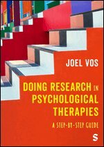 Joel Vos - Doing Research in Psychological Therapies, Inbunden