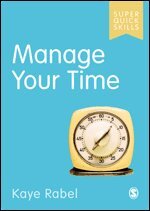 Kaye Rabel - Manage Your Time, Häftad