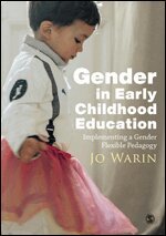 Jo Warin - Gender in Early Childhood Education, Inbunden