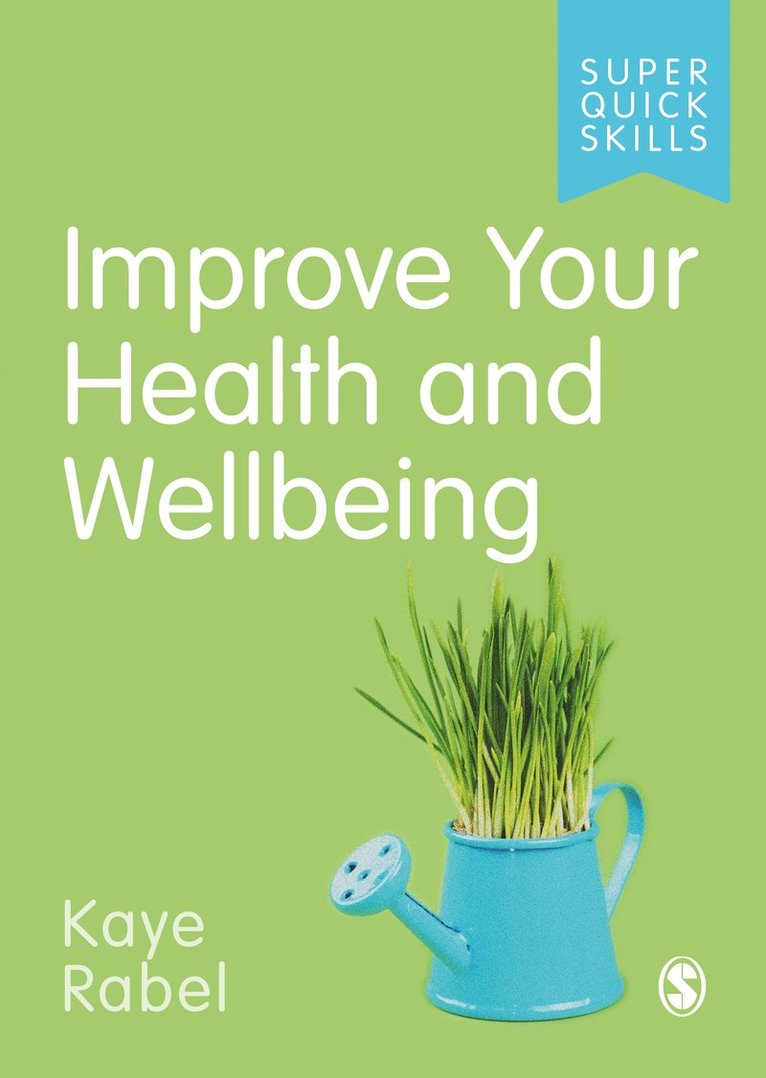 Kaye Rabel - Improve Your Health and Wellbeing, Häftad