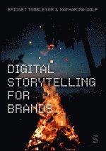 Bridget Tombleson, Katharina Wolf - Digital Storytelling for Brands, Häftad