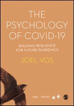 Joel Vos - The Psychology of Covid-19: Building Resilience for Future Pandemics, Inbunden