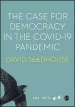 bokomslag The Case for Democracy in the COVID-19 Pandemic