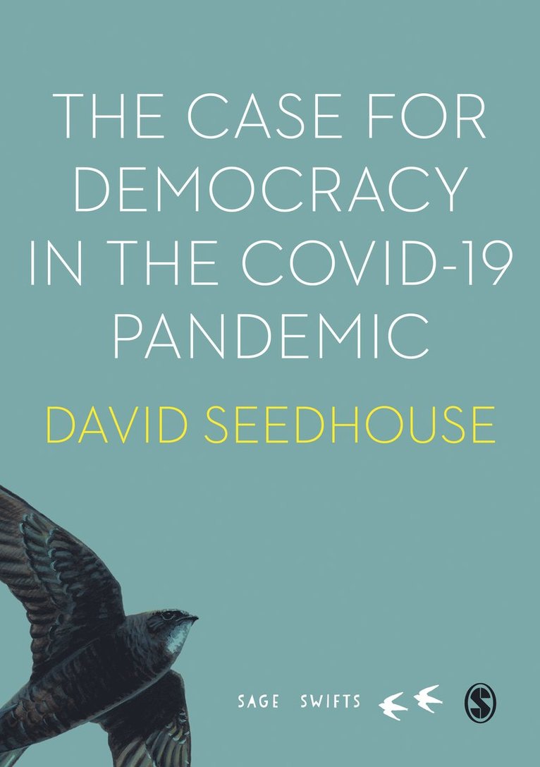 David Seedhouse - The Case for Democracy in the COVID-19 Pandemic, Inbunden