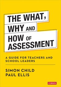 bokomslag The What, Why and How of Assessment