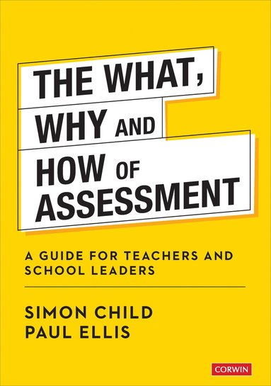 bokomslag The What, Why and How of Assessment