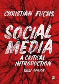 bokomslag Social Media: A Critical Introduction