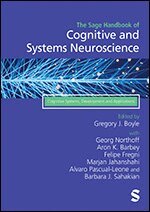 Gregory J. Boyle, Georg Northoff, Aron K. Barbey, Felipe Fregni, Marjan Jahanshahi, Alvaro Pascual-Leone, Barbara J. Sahakian - The Sage Handbook of Cognitive and Systems Neuroscience, Inbunden
