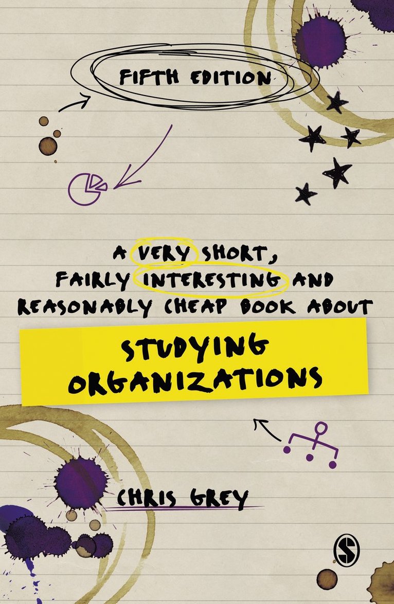 A Very Short, Fairly Interesting and Reasonably Cheap Book About Studying Organizations 1