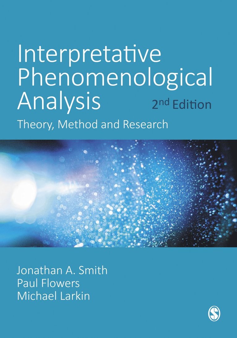 Jonathan A. Smith, Paul Flowers, Michael Larkin, Jonathan A. A. Smith - Interpretative Phenomenological Analysis, Häftad