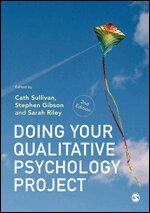 Cath Sullivan, Stephen Gibson, Sarah Riley - Doing Your Qualitative Psychology Project, Inbunden