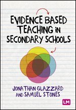 Samuel Stones, Professor Jonathan Glazzard - Evidence Based Teaching in Secondary Schools, Inbunden